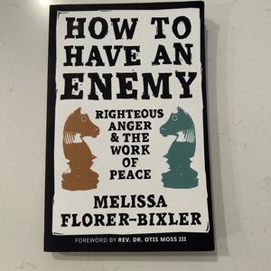 How To Have An Enemy by Melissa Florer-Bixler Paperback